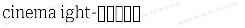 cinema ight字体转换